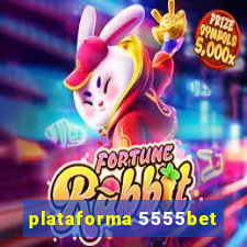 plataforma 5555bet